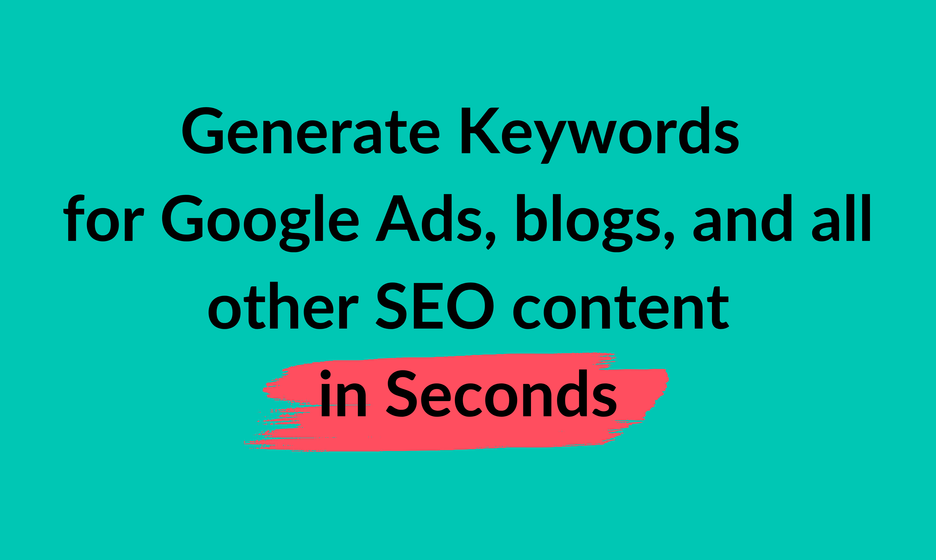 100% Free Keyword Generator