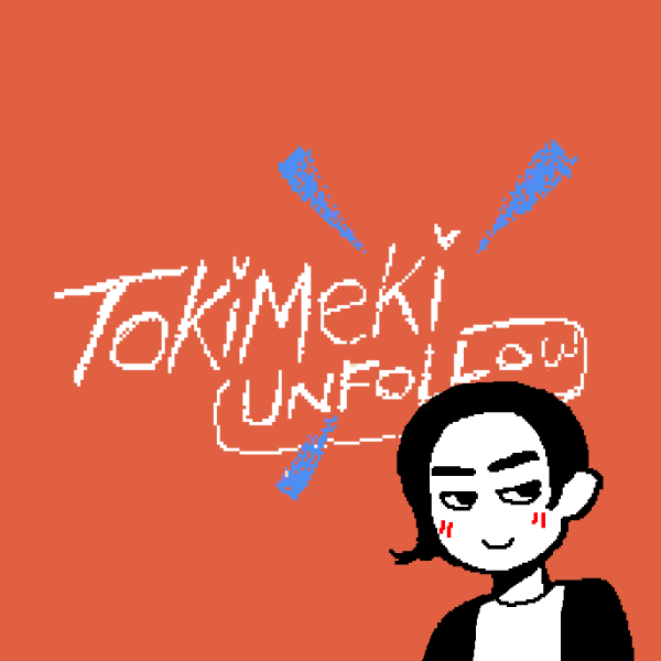 Tokimeki Unfollow