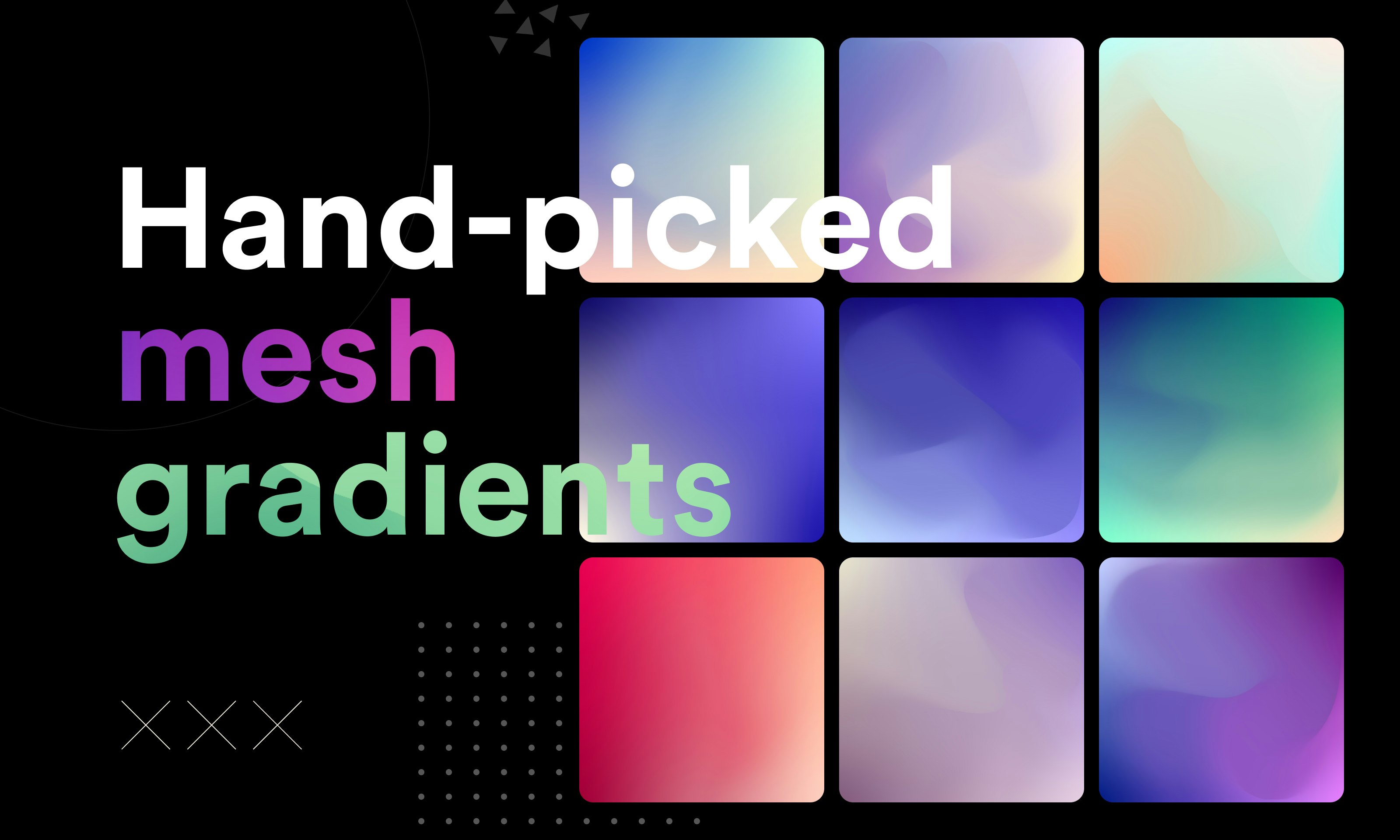 100 Mesh Gradients