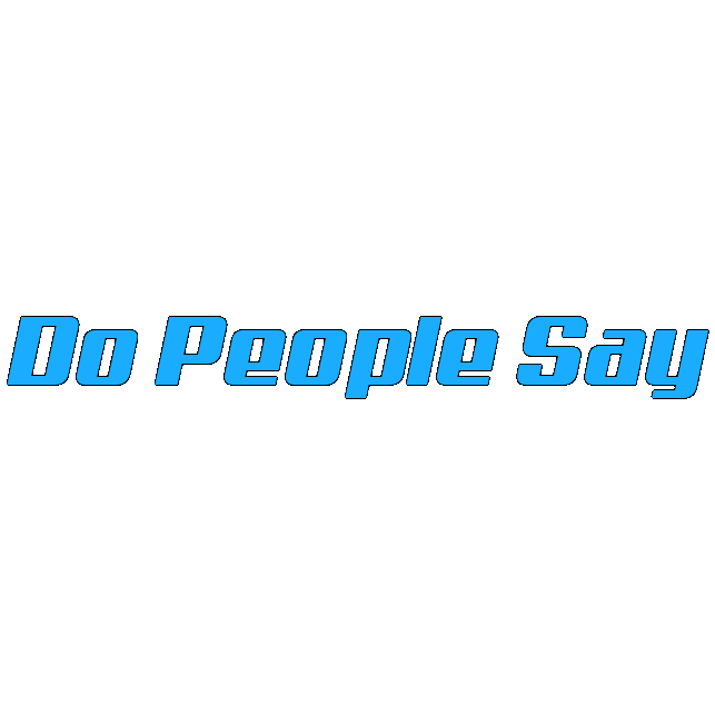 DoPeopleSay