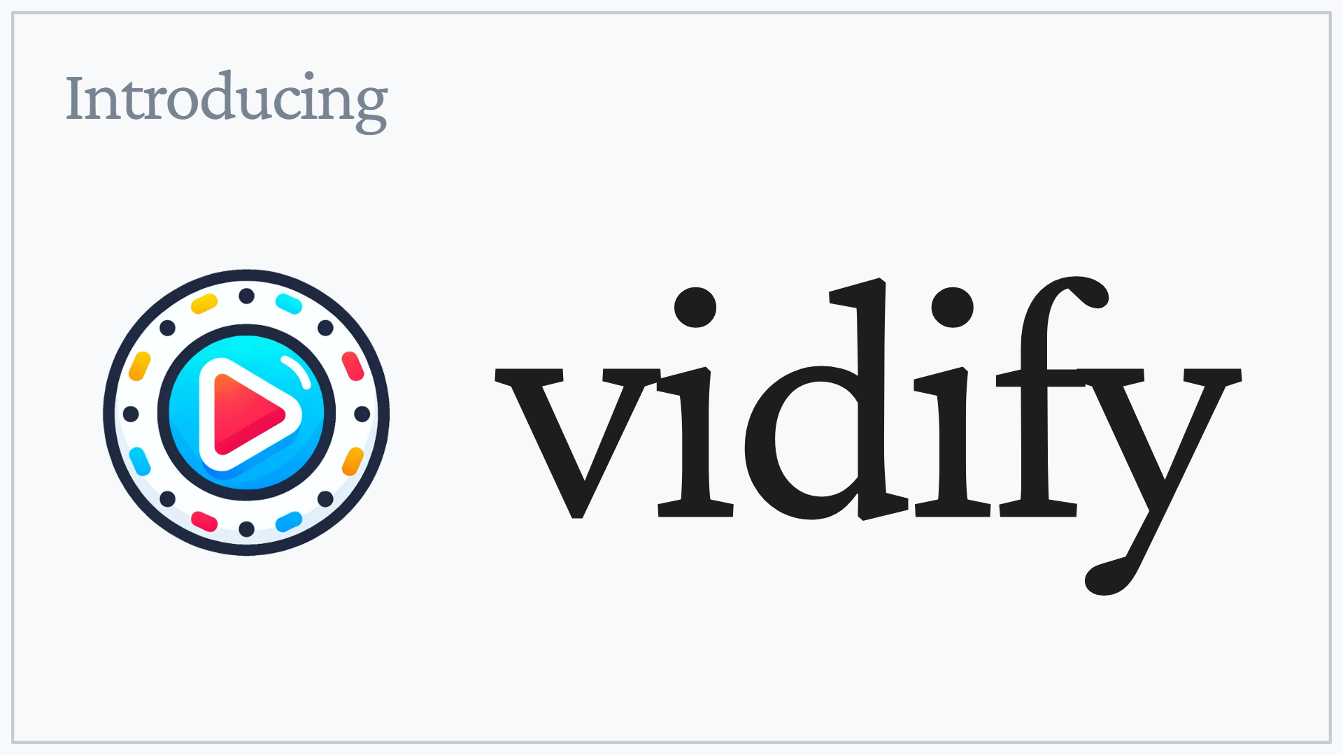 Vidify